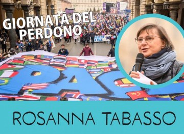 Giornata del Perdono - Rosanna Tabasso ospite dell'Università del Dialogo - SERMIG