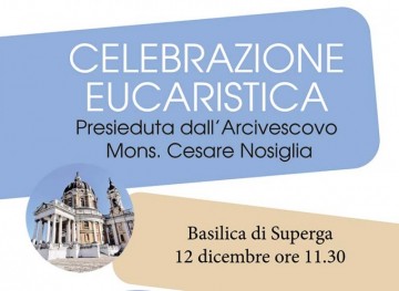 SUPERGA: Celebrazione Eucaristica presieduta dall'Arcivescovo Mons. Cesare Nosiglia